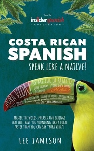  Lee Jamison - Costa Rican Spanish: Speak like a Native!.