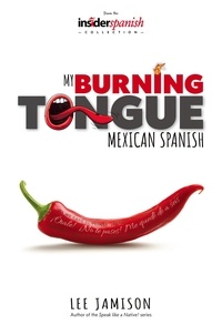  Lee Jamison - My Burning Tongue: Mexican Spanish.