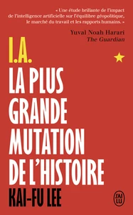 I.A. La plus grande mutation de l'histoire