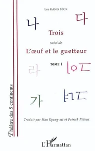Trois ; L'oeuf et le guetteur