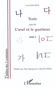 Trois ; L'oeuf et le guetteur