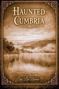 Haunted Cumbria