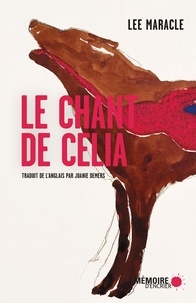 Lee Maracle et Joanie Demers - Le chant de Celia.