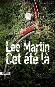 Lee Martin - Cet été-là.