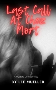 Last Call at Chez Mort