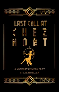 Last Call At Chez Mort