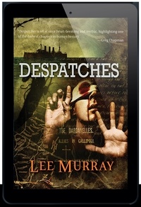  Lee Murray - Despatches.