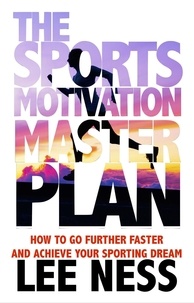  Lee Ness - The Sports Motivation Master Plan.
