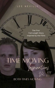 Time Moving: Inspirations, Vol. III - Both Times Moving