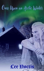 T&eacute;l&eacute;chargez des livres en anglais gratuitement en pdf Once Upon an Arctic Winter - Winter Holiday, #2 9798230885825