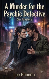 Gay Mystery: A Murder for the Psychic Detective
