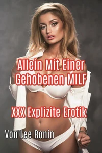 Allein Mit Einer Gehobenen MILF