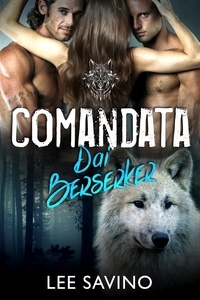 Télécharger des fichiers ebook pour mobile Comandata dai Berserker  - La Saga dei Berserker, #13