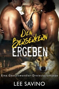Den Berserkern ergeben