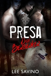  Lee Savino - Presa dai Berserker - La Saga dei Berserker, #3.