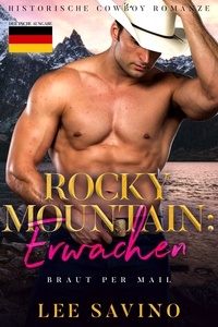  Lee Savino - Rocky Mountain: Erwachen - Braut Per Mail, #1.