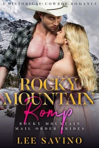 Rocky Mountain Romp: A Historical Cowboy Romance