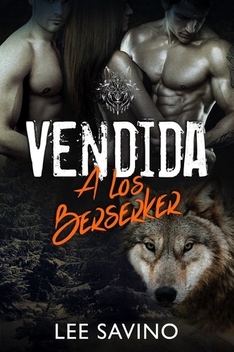  Lee Savino - Vendida a los Berserker - Saga Guerreros Berserker, #1.