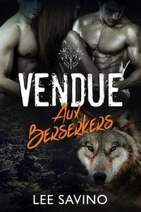 Vendue aux Berserkers
