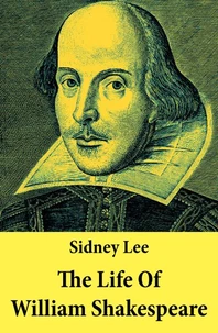The Life Of William Shakespeare