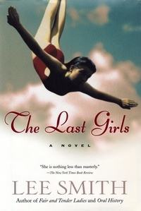 Lee Smith - The Last Girls.