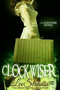  Lee Strauss - ClockwiseR - The Clockwise Collection, #2.