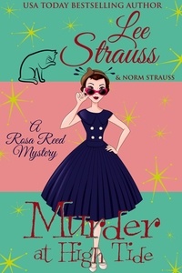  Lee Strauss - Murder at High Tide - A Rosa Reed Mystery, #1.