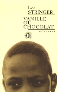 Lee Stringer - Vanille ou chocolat.