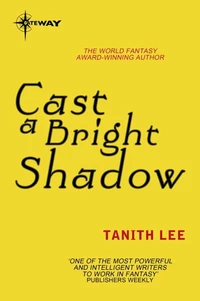Cast a Bright Shadow
