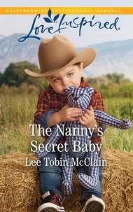 Lee Tobin McClain - The Nanny's Secret Baby.