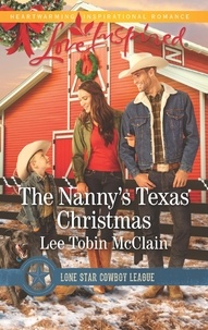 Lee Tobin McClain - The Nanny's Texas Christmas.