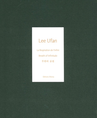 Lee Ufan - La respiration de l'infini.