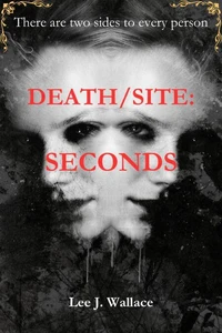 Death/Site: Seconds