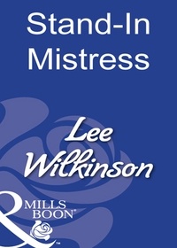 Lee Wilkinson - Stand-In Mistress.