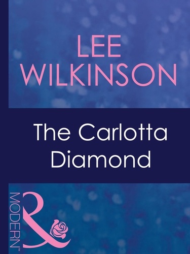 Lee Wilkinson - The Carlotta Diamond.