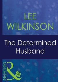 Lee Wilkinson - The Determined Husband.