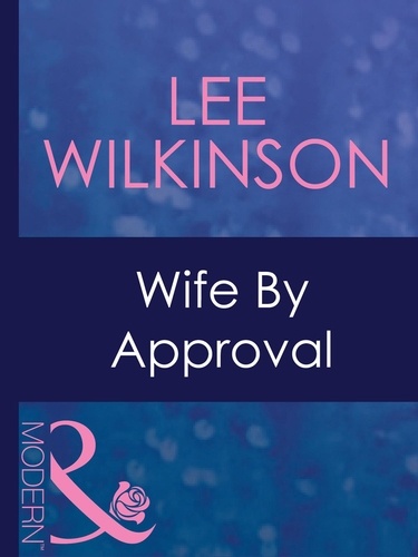 Lee Wilkinson - Wife By Approval.