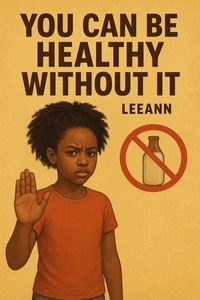 You Can Be Healthy Without It