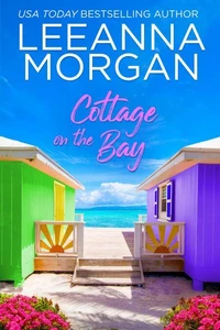 Cottage on the Bay: A Sweet, Later-in-Life, Small Town Romance