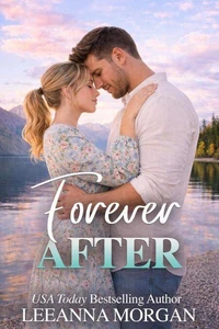 Forever After: A Sweet Small Town Romance