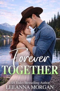 Forever Together: A Sweet Small Town Romance