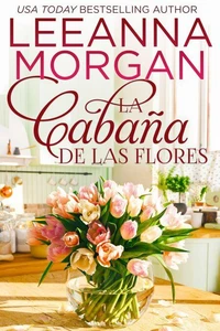 La Cabaña de las Flores