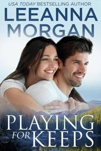 Playing for Keeps: A Sweet Small Town Romance