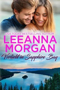 Verliebt in Sapphire Bay: Eine Kleinstadt Love Story