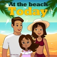  leela hope - At the Beach Today - Bedtime children's books for kids, early readers.