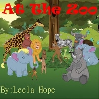  leela hope - At The Zoo - Bedtime children's books for kids, early readers.