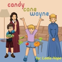  leela hope - Candy Cane Wayne - Bedtime children's books for kids, early readers.