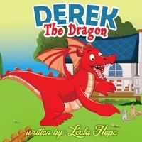  leela hope - Derek the Dragon - Bedtime children's books for kids, early readers.