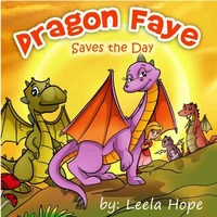 Dragon Faye Saves the Day