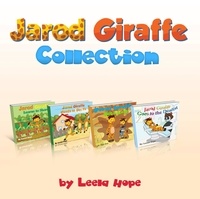  leela hope - Jarod Giraffe Collection - Bedtime children's books for kids, early readers.